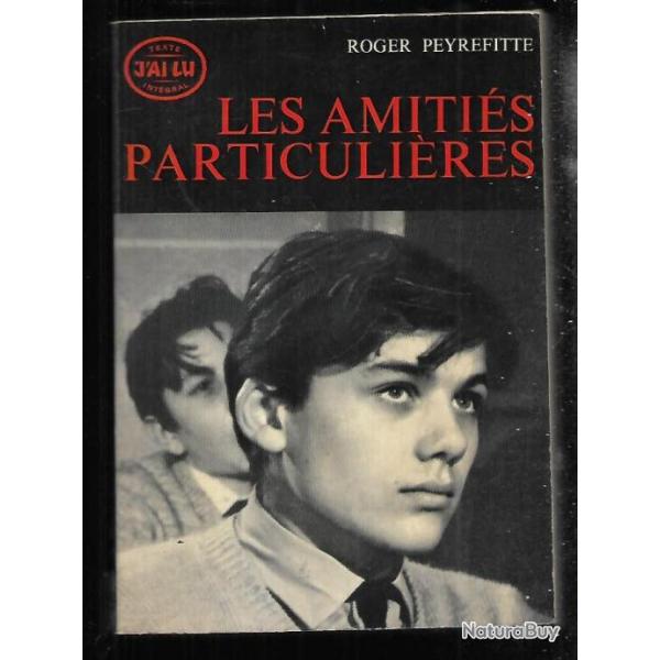 les amiti�s particuli�res de roger peyrefitte j'ai lu