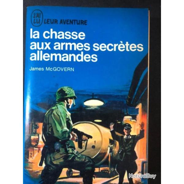 Livre La chasse aux armes secrtes allemandes de James McGovern