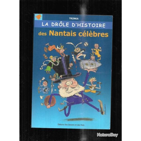 la drole d'histoire des nantais c�l�bres de trinka