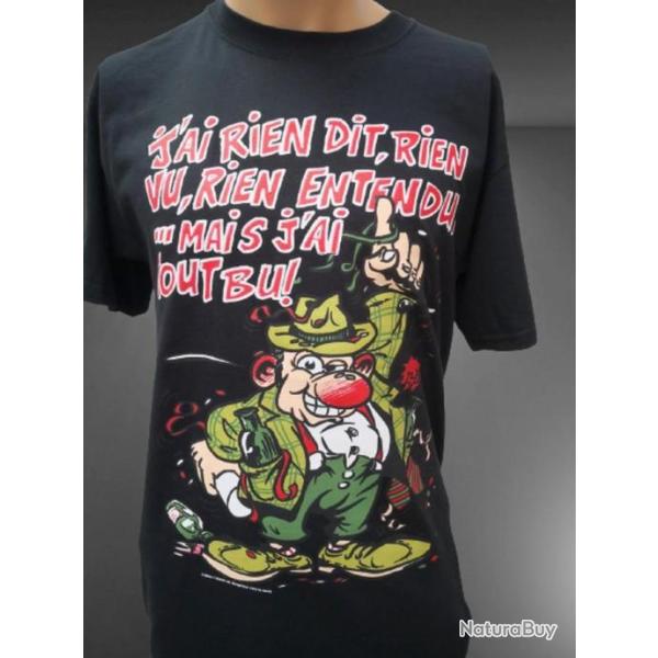 T-shirt humoristique J'ai rien vu , rien entendu mais j'ai tout bu , 100% coton