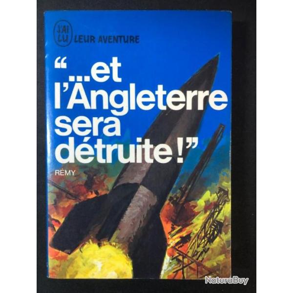 Livre "...et l'Angleterre sera dtruite!" de Rmy