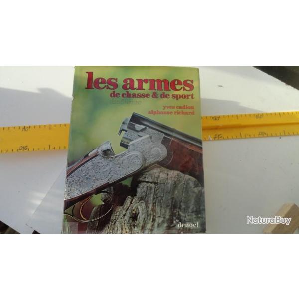 "Les armes de chasse et de sport" Yves Cadiou & Alphonse Richard......