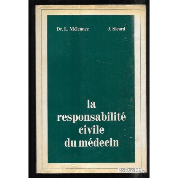 la responsabilit� civile du m�decin du dr l.m�lennec et j.sicard