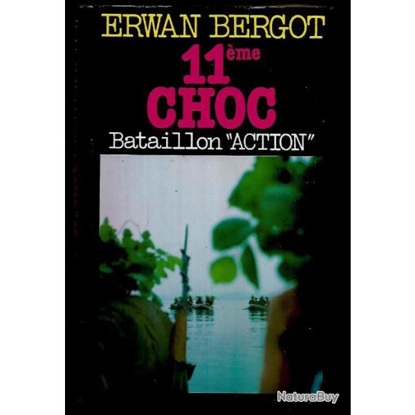 le 11�me choc bataillon action  erwan bergot , parachutistes