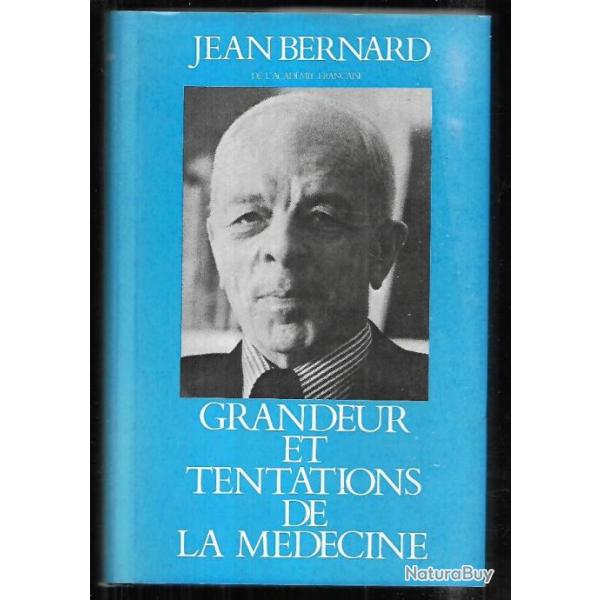 grandeur et tentations de la m�decine de jean bernard