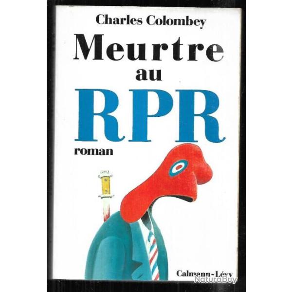 meurtre au rpr de charles colombey roman policier