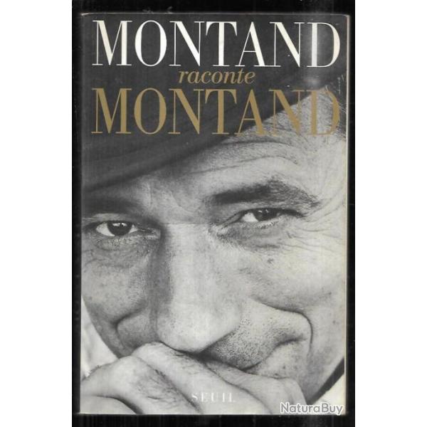 montand raconte montand r�cit recueilli par herv� hamon et patrick rotman