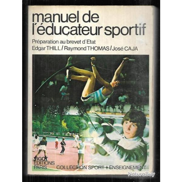 manuel de l'ducateur sportif prparation au brevet d'tat d'edgar thill et raymond thomas