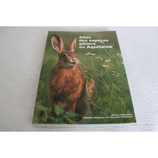 Atlas des esp�ces gibiers en Aquitaine
