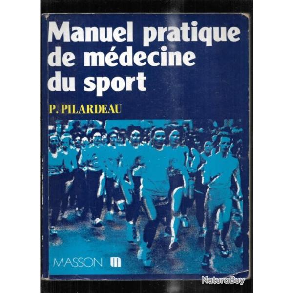 manuel pratique de mdecine du sport de p.pilardeau