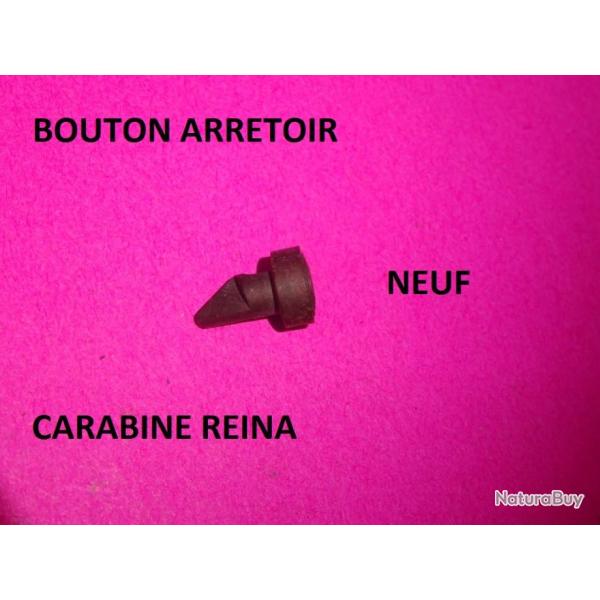 bouton arretoir NEUF carabine REINA MANUFRANCE - VENDU PAR JEPERCUTE (S21M199)