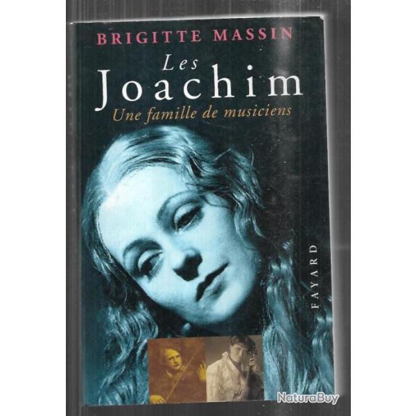 les joachim une famille de musicien de brigitte massin d�dicac�