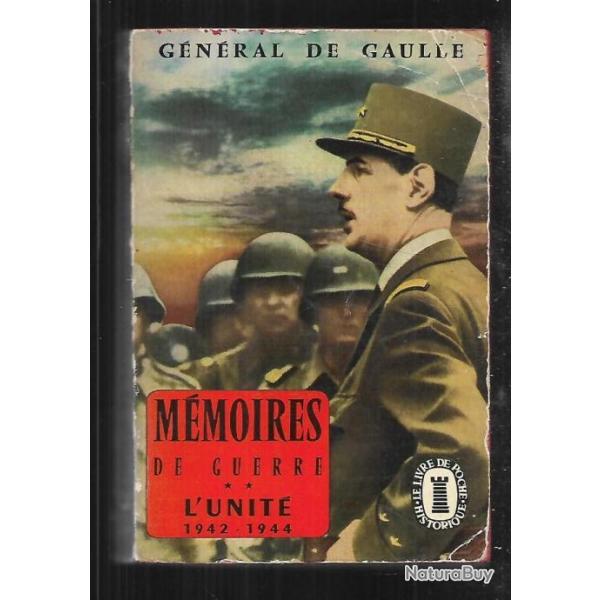 m�moires de guerre charles de gaulle volume 2 l'unit� 1942-1944 livre de poche