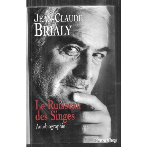 le ruisseau des singes de jean claude brialy , autobiographie