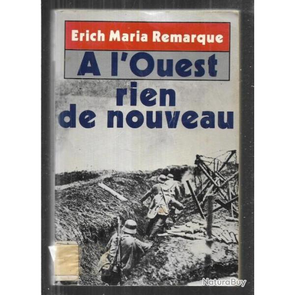 � l'ouest rien de nouveau . erich maria remarque la guerre 1914-1918 cot� allemand