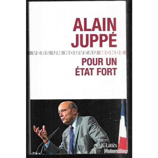 pour un tat fort d'alain jupp , vers un nouveau monde politique franaise