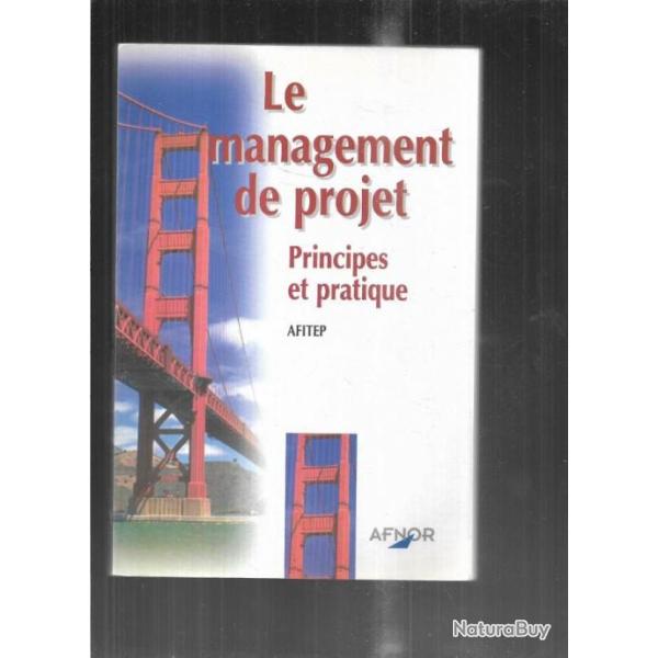 le management de projet principes et pratique et un r�f�renciel de connaissances 2 livres