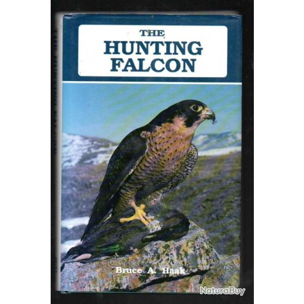 the hunting falcon de bruce a.haak, �levage et chasse en anglais le faucon chasseur