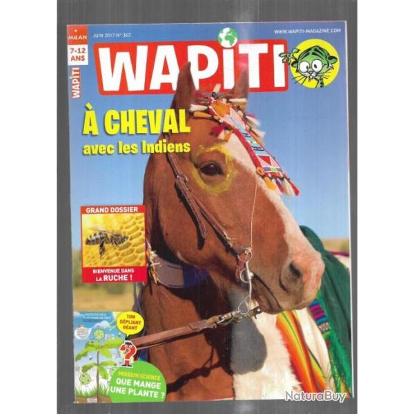 wapiti 363 juin 2017, 7-12 ans ,� cheval avec les indiens, le mandrill, la ruche, photosynth�se