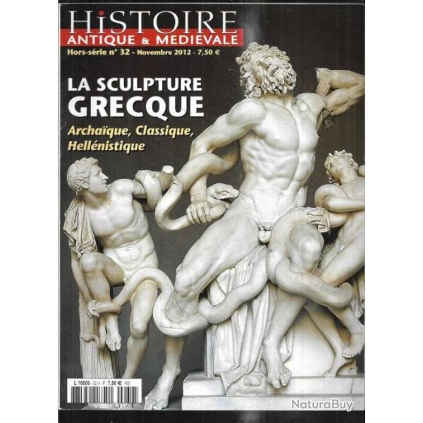 histoire antique et m�di�vale hors s�rie 32 la sculpture grecque