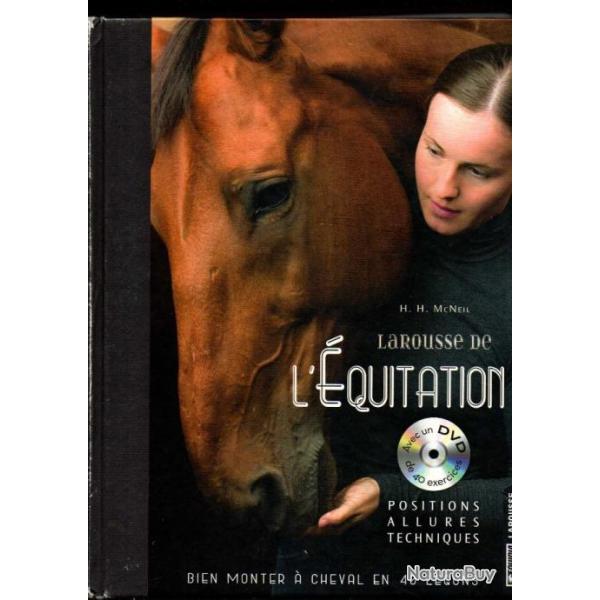 larousse de l'�quitation  positions allures techniques de h.h.mcneil bien monter a cheval en 40 le�o
