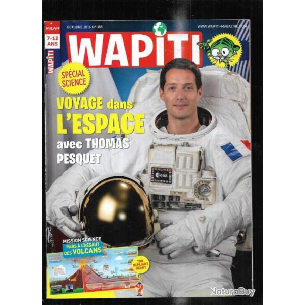 wapiti 355 octobre 2016, 7-12 ans , thomas pesquet, volcans, labels bio, l'orang-outan , sym�trie