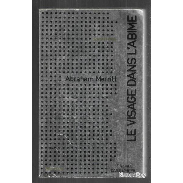 le visage dans l'abime de abraham merritt science-fiction, atlantes , format poche