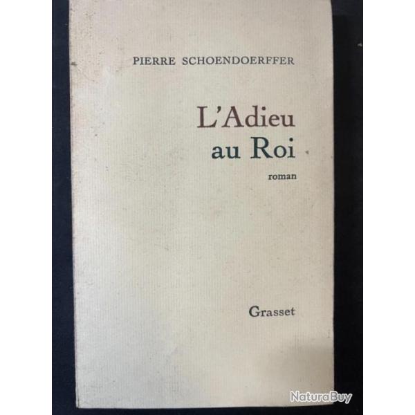 Livre L'Adieu au Roi de Pierre Schoendoerffer