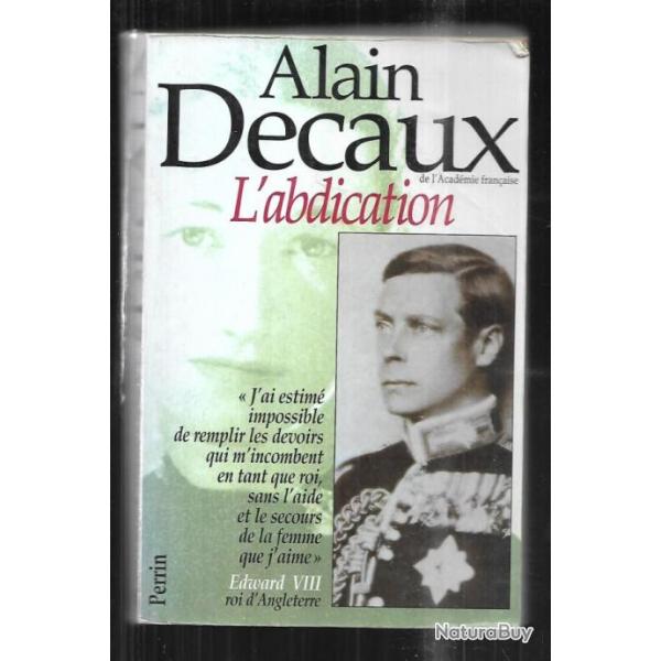 �douard VIII , l'abdication . windsor d'alain decaux