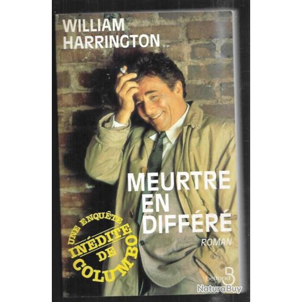 meurtre en diff�r� de william harrington une enqu�te in�dite de colombo , roman policier