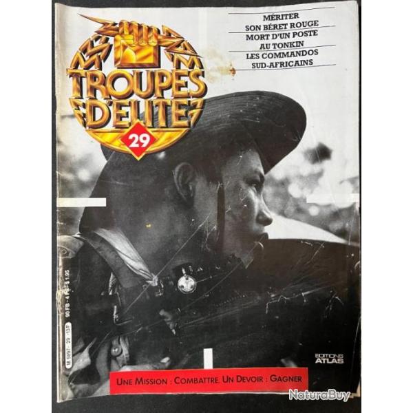 Revue Troupes d'Elite No 29 : Une mission: combattre. Un devoir: Gagner