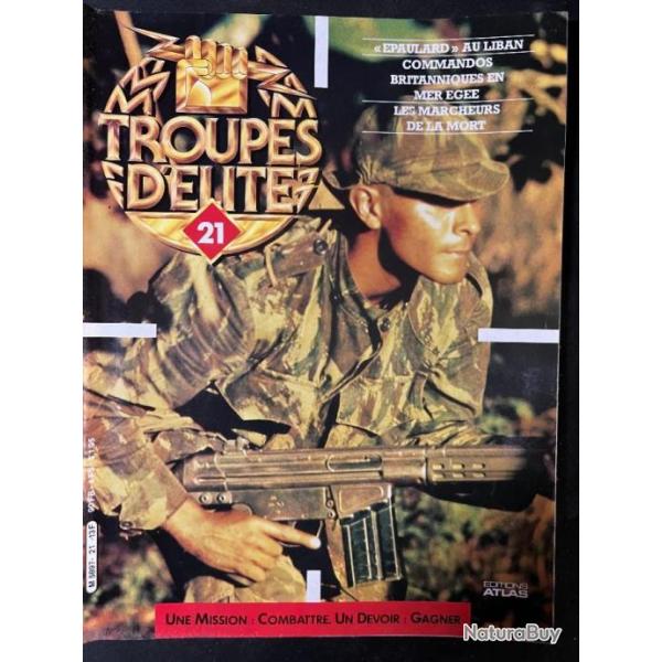Revue Troupes d'Elite No 21 : Une mission: combattre. Un devoir: Gagner