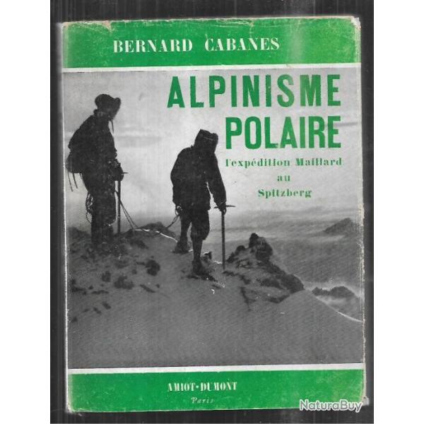 alpinisme polaire l'exp�dition maillard au spitzberg , d�dicac�