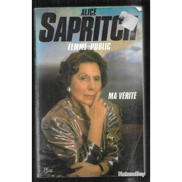ma v�rit� alice sapritch femme-public autobiographie