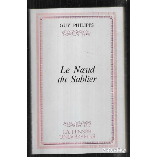 le noeud du sablier de guy philipps