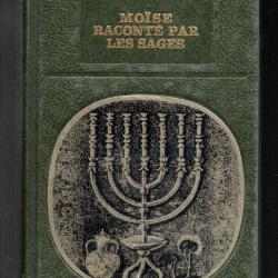 moise racont&eacute; par les sages de edmond fleg suivi de le livre de la sortie d'&eacute;gypte