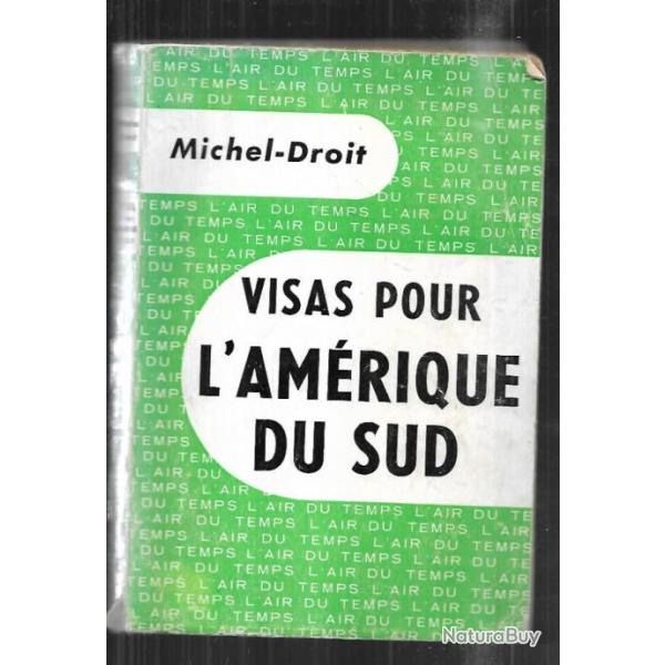 visa pour l'am�rique du sud de michel droit  collection  l'air du temps ,