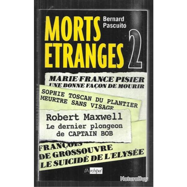 morts �tranges 2 de bernard pascuito dalida, lolo ferrari, martine carol , robert boulin, du plantie