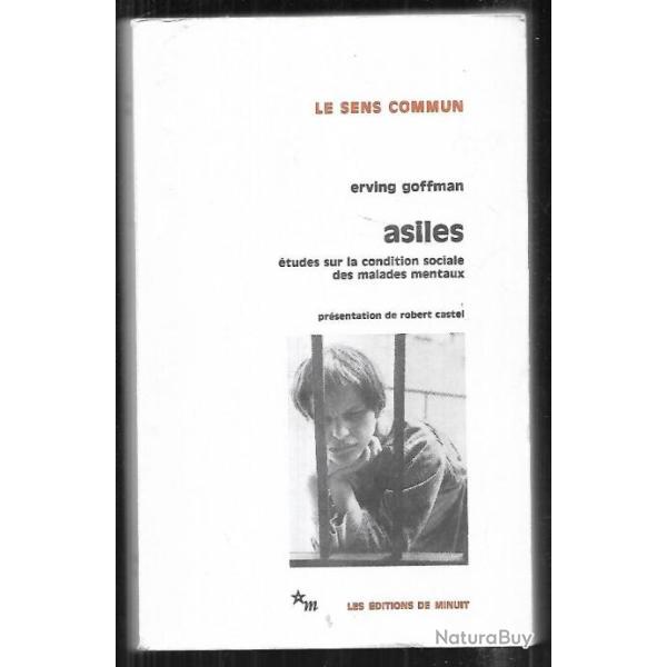 asiles tudes sur la condition sociale des malades mentaux d'erving goffman
