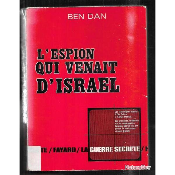 l'espion qui venait d'israel de ben dan la guerre secr�te