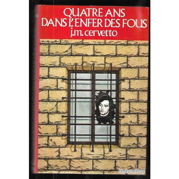 quatre ans dans l'enfer des fous jean-maurice cervetto