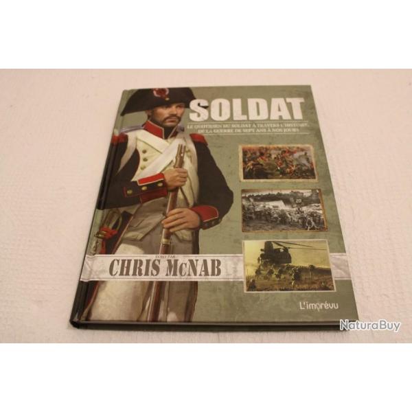Soldat, le quotidien du soldat � travers l'histoire