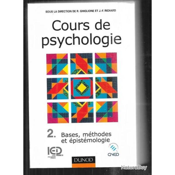 cours de psychologie 2 bases , m�thodes et �pist�mologie  r.ghiglione et j-f.richard