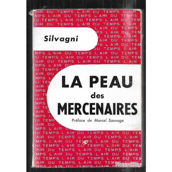 la peau des mercenaires de silvagni d�dicac�  collection l'air du temps l�gion �trang�re