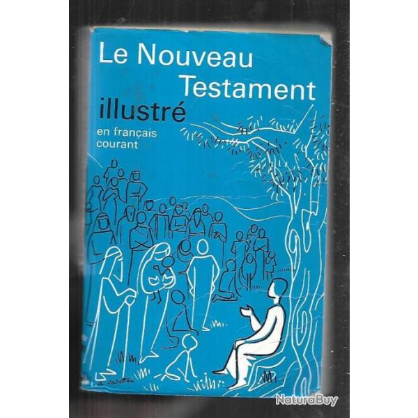 le nouveau testament  illustr� en fran�ais courant +  la bible  chercher et trouver
