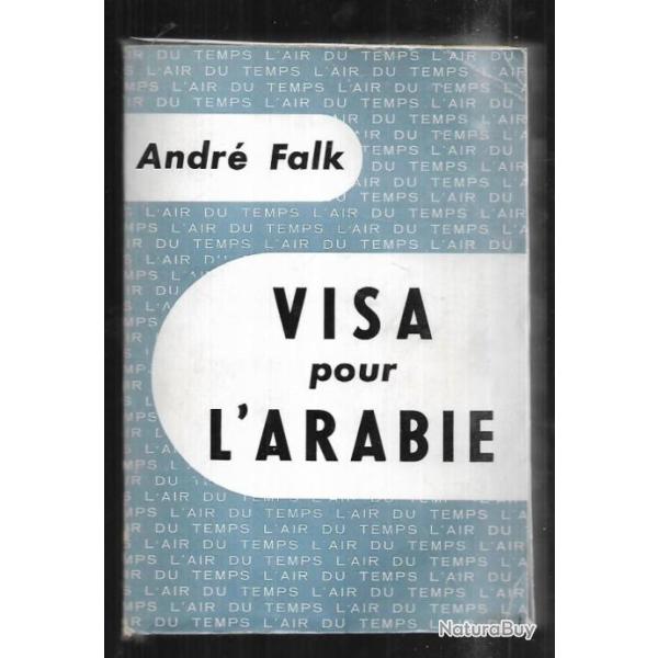 visa pour l'arabie de andr falk ddicac  collection  l'air du temps ,
