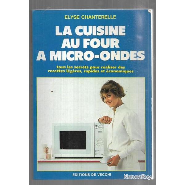 la cuisine au four � micro-ondes d'elyse chanterelle