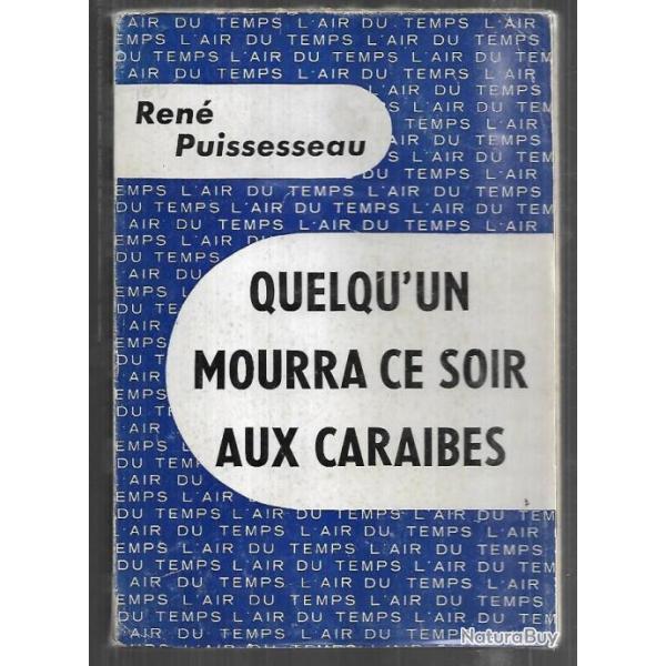 quelqu'un mourra ce soir aux caraibes de ren� puissesseau collection  l'air du temps ,cyclone connie