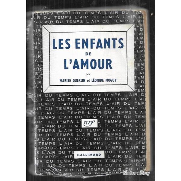 les enfants de l'amour par marise querlain et l�onide moguy  collection  l'air du temps ,