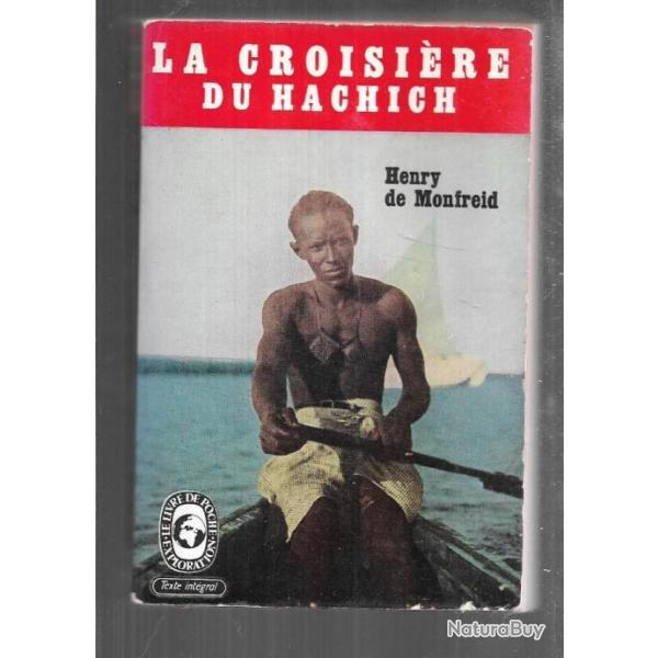 la croisi�re du hachich d'henry de monfreid livre de poche au choix